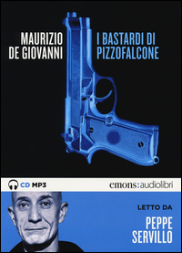 BASTARDI DI PIZZOFALCONE - AUDIOLIBRO CD MP3