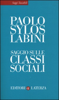 SAGGIO SULLE CLASSI SOCIALI di SYLOS LABINI PAOLO