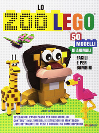 ZOO LEGO - 50 MODELLI DI ANIMALI FACILI E PER BAMBINI