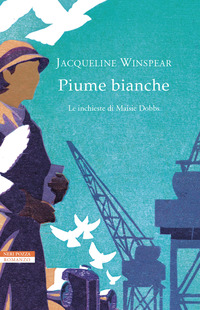 PIUME BIANCHE - LE INCHIESTE DI MAISIE DOBBS