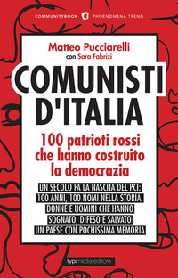 COMUNISTI D\'ITALIA - 100 PATRIOTI ROSSI CHE HANNO COSTRUITO LA DEMOCRAZIA