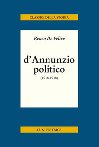 D\'ANNUNZIO POLITICO