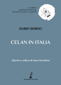 CELAN IN ITALIA - STORIA E CRITICA DI UNA RICEZIONE