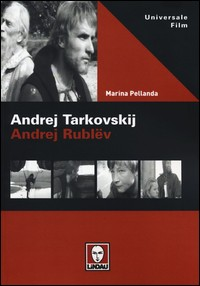 ANDREJ TARKOVSKIJ ANDREJ RUBLEV di PELLANDA MARINA