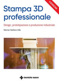 STAMPA 3D PROFESSIONALE - DESIGN PROTOTIPAZIONE E PRODUZIONE INDUSTRIALE