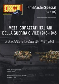 MEZZI CORAZZATI ITALIANI DELLA GUERRA CIVILE 1943 - 1945