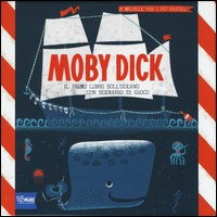 MOBY DICK - IL PRIMO LIBRO SULL\'OCEANO CON SCENARIO DI GIOCO