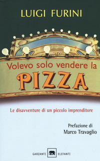 VOLEVO SOLO VENDERE LA PIZZA