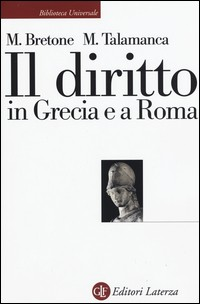 DIRITTO IN GRECIA E A ROMA di BRETONE M. - TALAMANCA M.