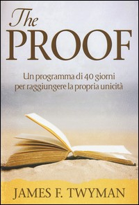 THE PROOF - LA PROVA di TWYMAN JAMES F.