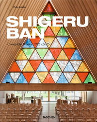 SHIGERU BAN - COMPLETE WORKS 1985 - 2015