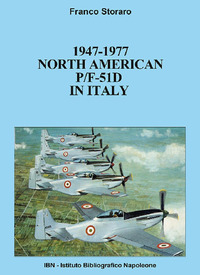 1947 - 1977 NORTH AMERICAN P/F - 51D MUSTANG IN ITALY