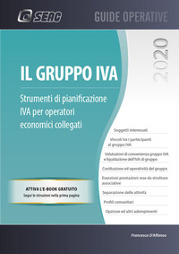 GRUPPO IVA 2020 - STRUMENTI DI PIANIFICAZIONE IVA PER OPERATORI ECONOMICI COLLEGATI