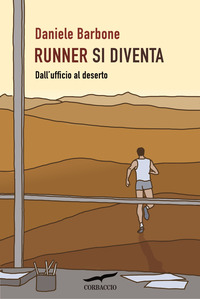 RUNNER SI DIVENTA - DALL\'UFFICIO AL DESERTO