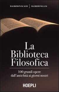 BIBLIOTECA FILOSOFICA. 100 GRANDI OPERE