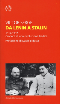 DA LENIN A STALIN - 1917 - 1937 CRONACA DI UNA RIVOLUZIONE TRADITA