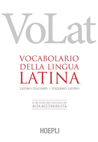 VOLAT. VOCABOLARIO LATINO-ITALIANO, ITALIANO-LATINO