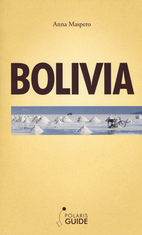 BOLIVIA - GUIDE POLARIS 2017