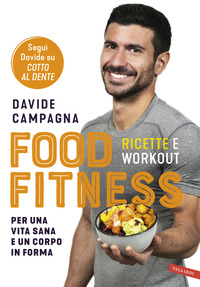 FOOD FITNESS - RICETTE E WORKOUT