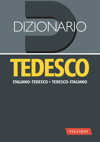 DIZIONARIO TEDESCO ITALIANO TEDESCO D