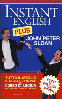 INSTANT ENGLISH PLUS di SLOAN JOHN PETER