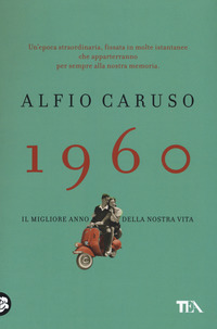 1960 - IL MIGLIORE ANNO DELLA NOSTRA VITA
