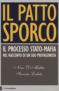 PATTO SPORCO - IL PROCESSO STATO MAFIA
