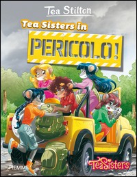 TEA SISTERS IN PERICOLO ! di STILTON TEA
