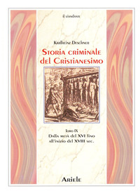STORIA CRIMINALE DEL CRISTIANESIMO TOMO 9