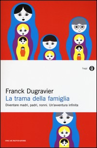 TRAMA DELLA FAMIGLIA di DUGRAVIER FRANCK