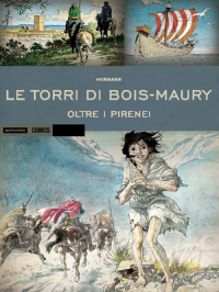 OLTRE I PIRENEI - LE TORRI DI BOIS MAURY