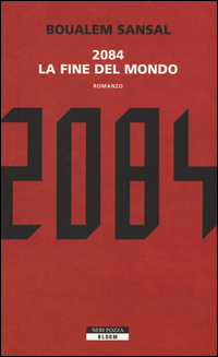 2084 LA FINE DEL MONDO