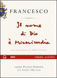 NOME DI DIO E\' MISERICORDIA - AUDIOLIBRO CD MP3 di PAPA FRANCESCO