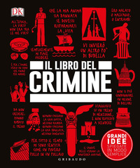 LIBRO DEL CRIMINE - GRANDI IDEE SPIEGATE IN MODO SEMPLICE