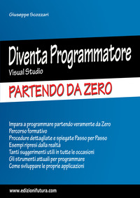 DIVENTA PROGRAMMATORE VISUAL BASIC.NET PARTENDO DA ZERO