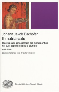 MATRIARCATO - TOMO I E II di BACHOFEN JOHANN JAKOB