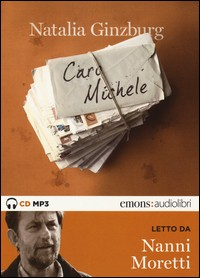 CARO MICHELE - AUDIOLIBRO CD MP3 di GINZBURG N. - MORETTIN N.