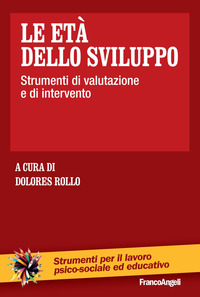 ETA\' DELLO SVILUPPO - STRUMENTI DI VALUTAZIONE E DI INTERVENTO