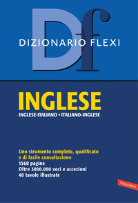 DIZIONARIO INGELSE ITALIANOI NGLESE FLEXI