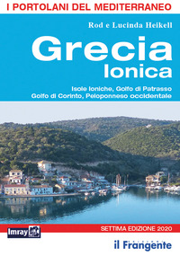 GRECIA IONICA - ISOLE IONICHE GOLFO DI PATRASSO GOLFO DI CORINTO PELOPONNESO OCCIDENTALE