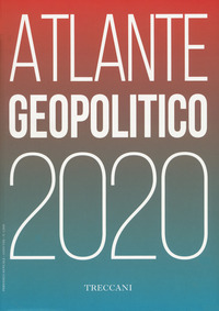 ATLANTE GEOPOLITICO 2020