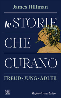 STORIE CHE CURANO - FREUD JUNG ADLER