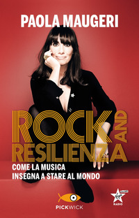 ROCK AND RESILIENZA