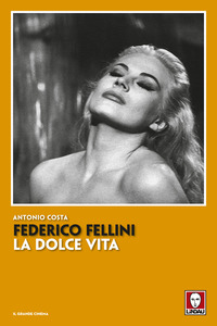 FEDERICO FELLINI - LA DOLCE VITA