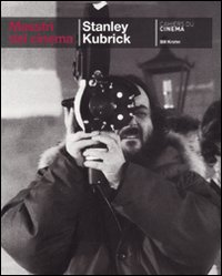 STANLEY KUBRICK - MAESTRI DEL CINEMA