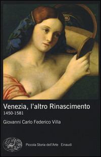 VENEZIA L\'ALTRO RINASCIMENTO 1450 - 1581