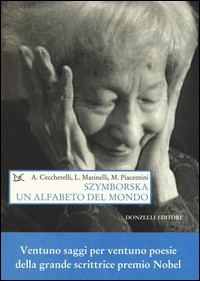 SZYMBORSKA UN ALFABETO DEL MONDO di CECCHERELLI A. - MARINELLI L. - PIACENTINI M.