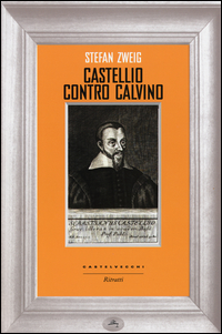 CASTELLIO CONTRO CALVINO