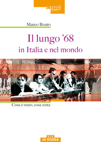 LUNGO \'68 IN ITALIA E NEL MONDO