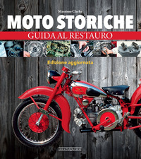 MOTO STORICHE - GUIDA AL RESTAURO